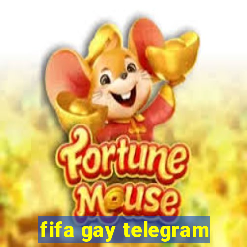 fifa gay telegram